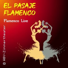 Flamenco Live mit El Pasaje Flamenco 20.12.2026 ABV-Zimmertheater