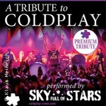Sky Full Of Stars - An Evening Of Coldplay Music