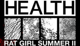 Health - Rat Girl Summer II
